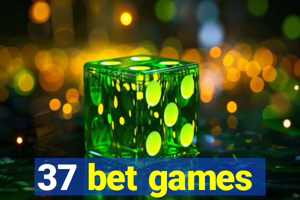 37 bet games